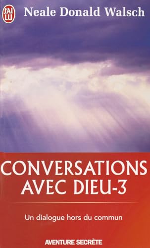 Conversations avec Dieu - Un dialogue hors du commun (Tome