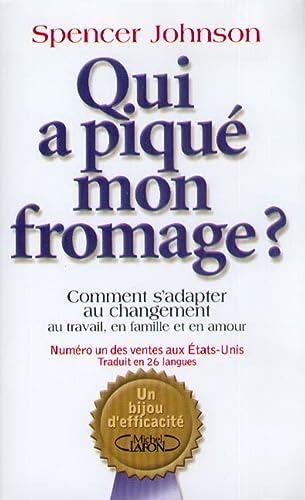 Qui a piqué mon fromage ?