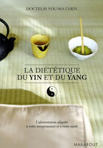 La diététique du Yin et du Yang - L'alimentation adaptée